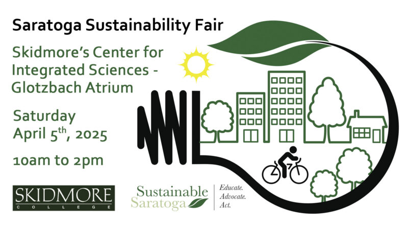 2025 Saratoga Sustainability Fair, Saturday April 5, 10 am - 2 pm, Skidmore College Center for Integrated Sciences